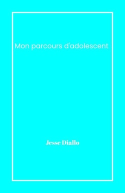 Mon parcours adolescent