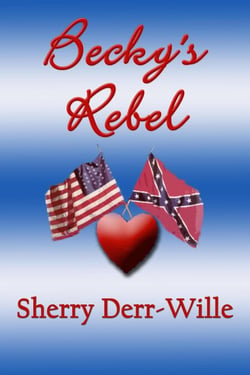 Becky's Rebel - The Becky Series, #1