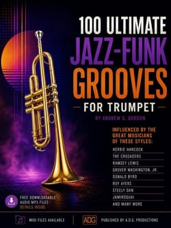 100 Ultimate Jazz-Funk Grooves For Trumpet