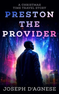 Preston the Provider: A Christmas Time Travel Story