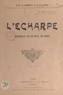 L'écharpe - Vaudeville en un acte, en prose