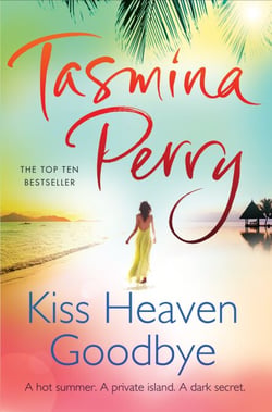 Kiss Heaven Goodbye - A hot summer. A private island. A dark secret.