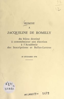 Remise à Jacqueline de Romilly du bijou destiné à commémorer son élection à l'Académie des inscriptions et belles-lettres, 10 décembre 1976