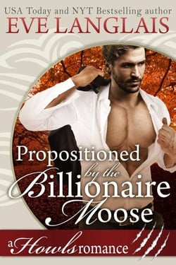 Propositioned by the Billionaire Moose - Howls Romance