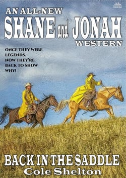 Back in the Saddle (An All New Shane and Jonah Western) - Shane and Jonah- the All New Adventures, #1