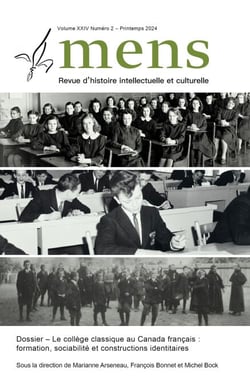 Mens. Vol. 24 No. 2, Printemps 2024 - Le collège classique au Canada français : formation, sociabilité et constructions identitaires