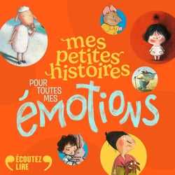 Mes petites histoires pour toutes mes émotions