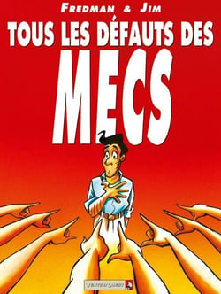 Tous les défauts des mecs - Tome 01 - -