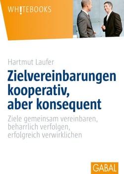 Zielvereinbarungen - kooperativ, aber konsequent - Ziele gemeinsam vereinbare, beharrlich verfolgen, erfolgreich verwirklichen