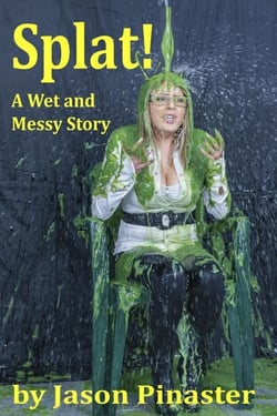 Splat!  A Wet and Messy Story