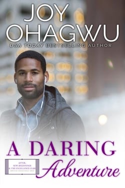 A Daring Adventure - After, New Beginnings &amp; The Excellence Club Christian Inspirational Fiction, #12