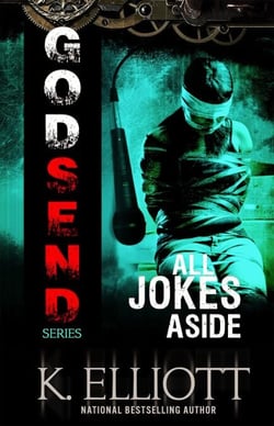 Godsend 6 - All Jokes Aside - The Godsend Series, #12