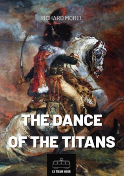 The Dance of the Titans - A Napoleonic Tale