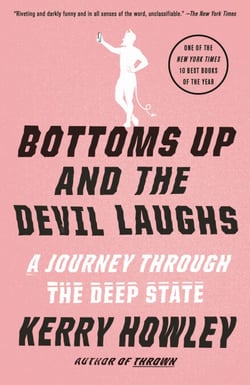 Bottoms Up and the Devil Laughs - A Journey Through the Deep State