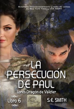 La persecución de Paul - Lores Dragón de Valdier, #6