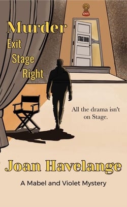Murder Exit Stage Right - Mabel and Violet Mysteries, #5