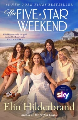 The Five-Star Weekend - An absolutely addictive story about friendship, love, and self-discovery from the queen of the beach read
