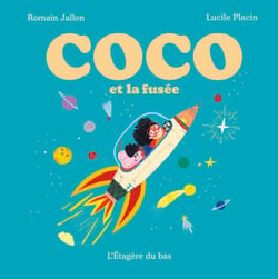 Coco et la fusée - Collection Les mondes de Coco