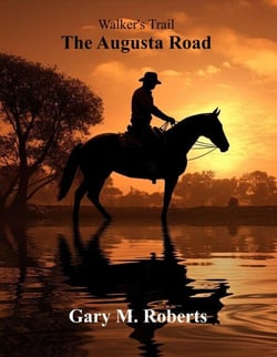 Walker's Trail: The Augusta Road - Walker's Trail, #3