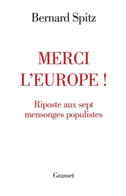 Merci l'Europe ! - Riposte aux sept mensonges populistes