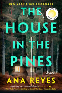 The House in the Pines: Reese's Book Club - A Novel