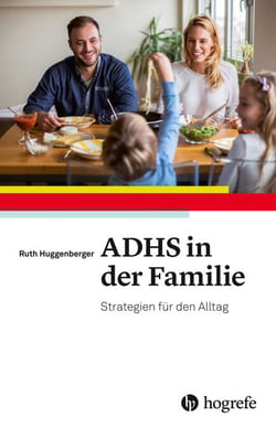 ADHS in der Familie - Strategien für den Alltag
