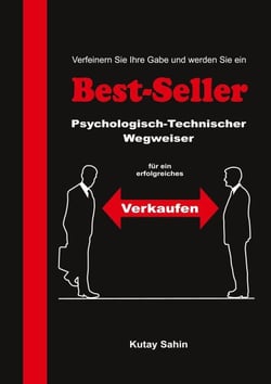 Best-Seller - Psychologisch-Technischer Wegweiser für ein Erfolgreiches Verkaufen