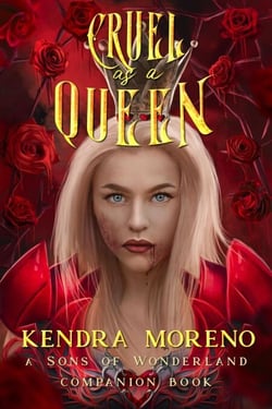 Cruel as a Queen - Sons of Wonderland, #4