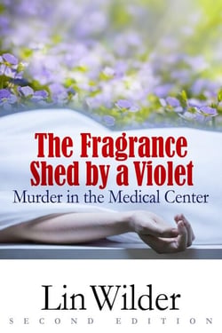 The Fragrance Shed By A Violet - Lindsey McCall Medical Mystery, #1
