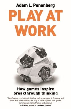 Play at Work - How games inspire breakthrough thinking