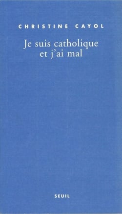 Je suis catholique et j'ai mal