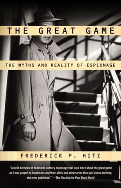 The Great Game - The Myths and Reality of Espionage