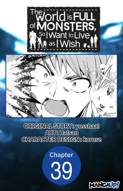 The World is Full of Monsters, So I Want to Live as I Wish #039