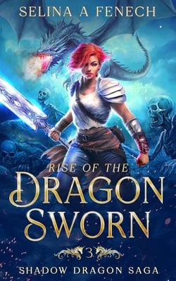 Rise of the Dragon Sworn - Shadow Dragon Saga, #3