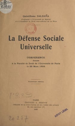 La défense sociale universelle - Conférence donnée à la Faculté de droit de l'Université de Paris, le 29 mars 1924