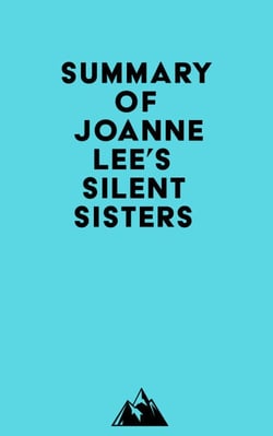 Summary of Joanne Lee's Silent Sisters