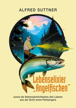 Lebenselixier "Angelfischen" - sowie die Nebensächlichkeiten des Lebens aus der Sicht eines Petrijüngers