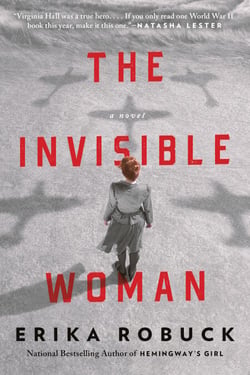 The Invisible Woman - A WWII Novel