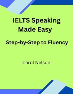 IELTS Speaking  Made Easy Step-by-Step to Fluency