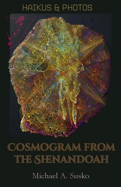 Haikus and Photos: Cosmogram from the Shenandoah - Shenandoan Stone: Haikus &amp; Photos, #1