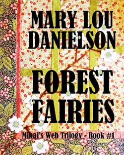 Forest Fairies,  Mikal's Web Trilogy - Book #1