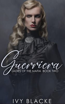 Guerriera - The Ladies of the Mafia, #2