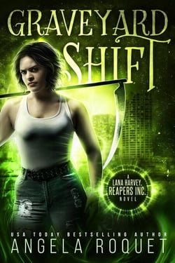 Graveyard Shift - Lana Harvey, Reapers Inc., #1