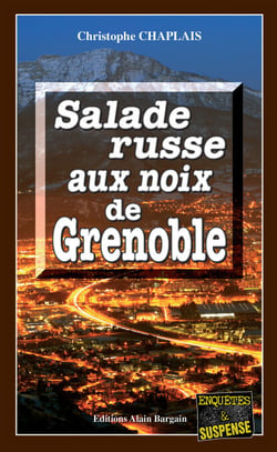 Salade russe aux noix de Grenoble - Les enquêtes gourmandes d’Arsène Barbaluc - Tome 5