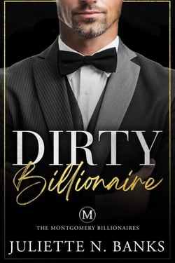 Dirty Billionaire - The Montgomery Billionaires, #4