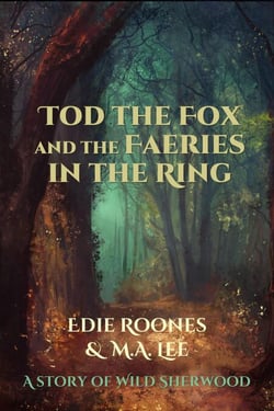Tod the Fox and the Faeries in the Ring - Wild Sherwood