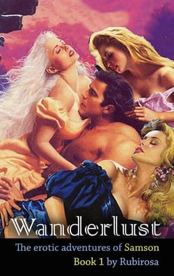 Wanderlust: The Erotic Adventures of Samson (Book One) - The Erotic Adventures of Samson, #1