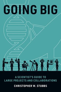 Going Big - A Scientist's Guide to Large Projects and Collaborations