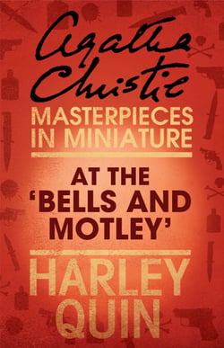 At the ‘Bells and Motley’ - An Agatha Christie Short Story
