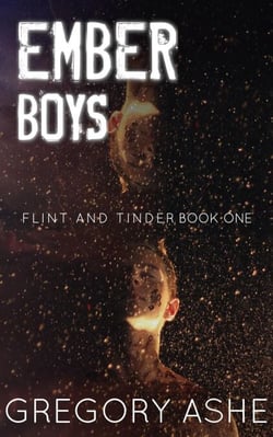 Ember Boys - Flint and Tinder, #1